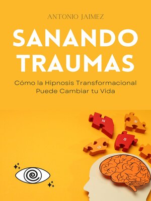cover image of Sanando Traumas